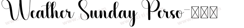 Weather Sunday Perso字体转换